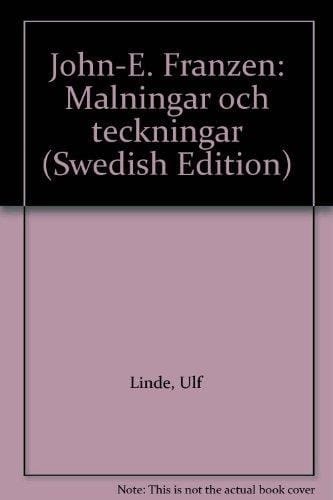 John-E Franzén målningar och teckningar