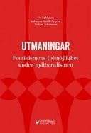 Utmaningar feminismens (o)möjlighet under nyliberalismen