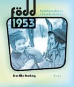 Född 1953 folkhemsbarn i forskarfokus