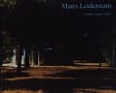 Matts Leiderstam - Works 1996-2001