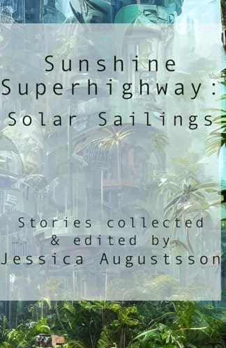 Sunshine Superhighway Solar Sailings