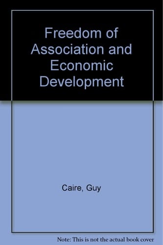 Freedom of Association and Economic Development
