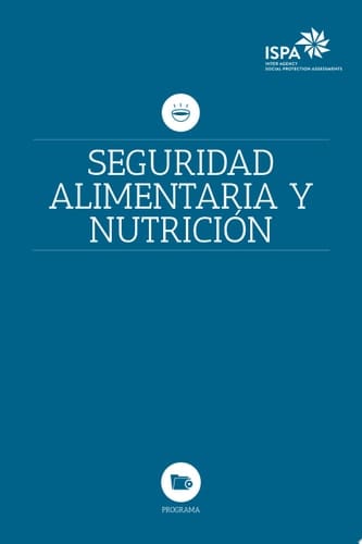La Inter Agency Social Protection Assessments (ISPA) en materia de seguridad alimentaria y nutrición (ISPA/SAN)