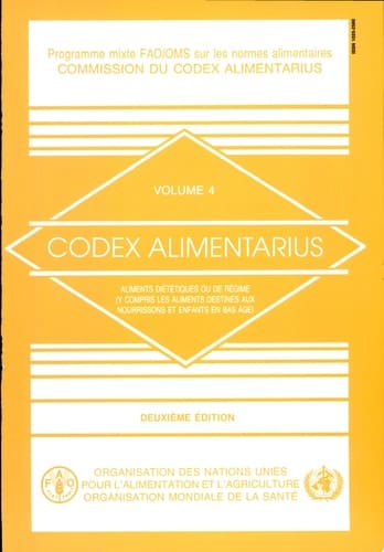 Codex alimentarius Aliments diététiques ou de régime (y compris les aliments destinés aux nourrissons et enfants en bas âge)