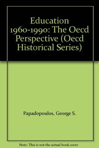 Education 1960-1990: The Oecd Perspective (Oecd Historical Series)