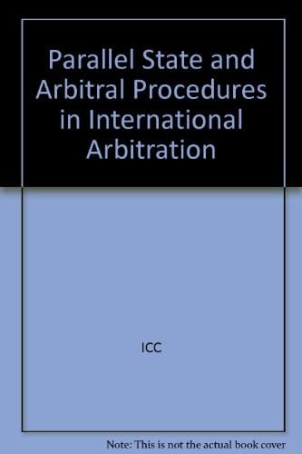 Parallel State and Arbitral Procedures in International Arbitration