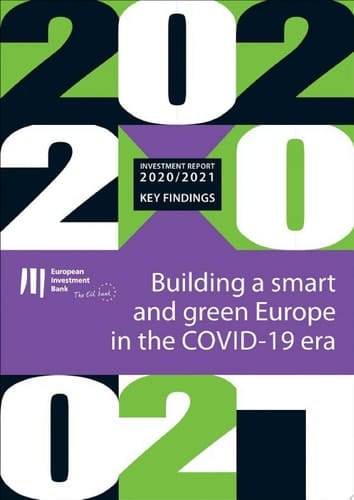 EIB Investment Report 2020/2021 - Keyfindings Building a smart and green Europe in the Covid-19 era