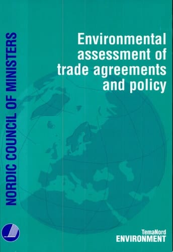 Environmental Assessment of Trade Agreements and Policy
