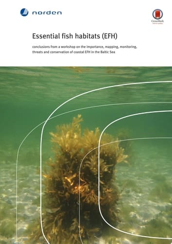 Essential fish habitats (EFH) Conclusions from a workshop on the importance, mapping, monitoring, threats and conservation of coastal EFH in the Baltic Sea