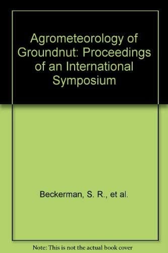 Agrometeorology of Groundnut: Proceedings of an International Symposium