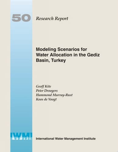Modeling Scenarios for Water Allocation in the Gediz Basin, Turkey