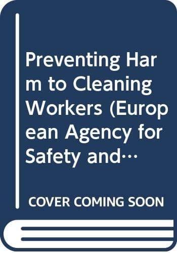 Preventing Harm to Cleaning Workers