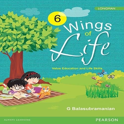 Wings of Life: Value Education Book by Pearson for Class 6