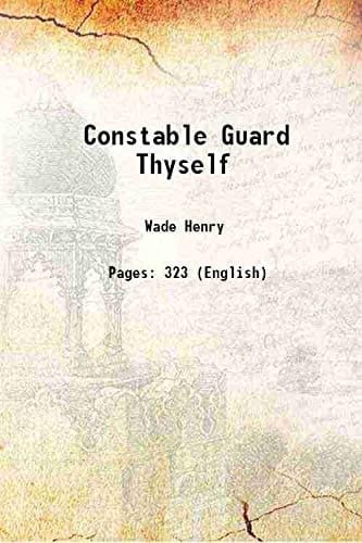 Constable Guard Thyself ! A Detective story 1934