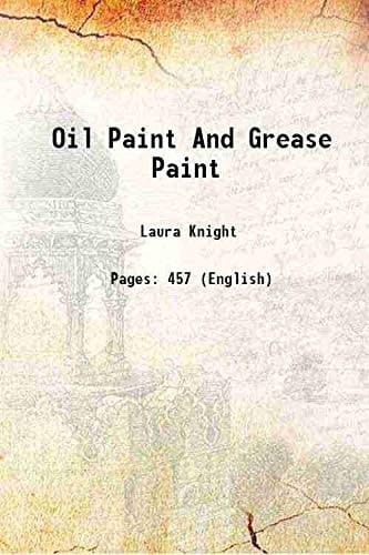 Oil Paint And Grease Paint 1936 [Hardcover]