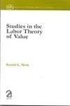 Studies in the Labor Theory of Value