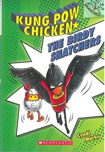 Kung Pow Chicken - 3 : The Birdy Snatchers [Paperback] [Mar 23, 2015] Cyndi Marko