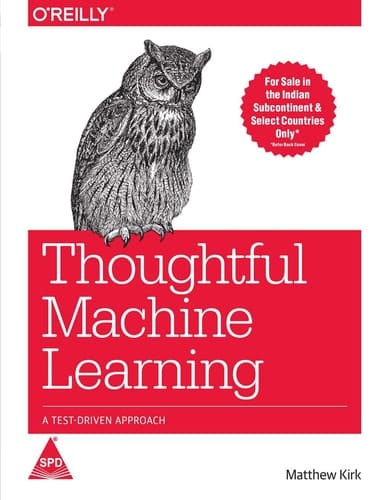 Thoughtful Machine Learning
