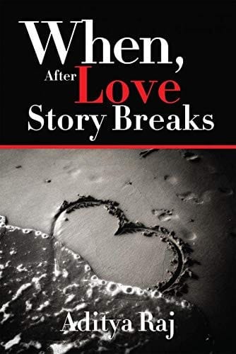 When, After Love Story Breaks