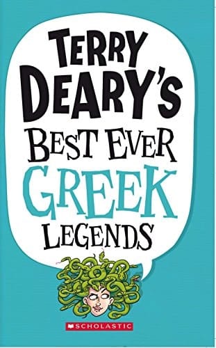 Terry Deary's Best Ever Greek Legends [Paperback] [Jan 01, 2017] TERRY DEARY