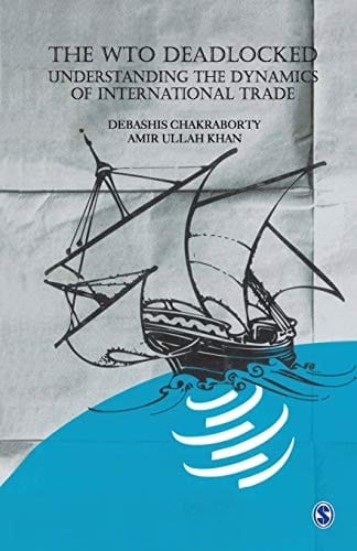 The WTO Deadlocked Understanding the Dynamics of International Trade