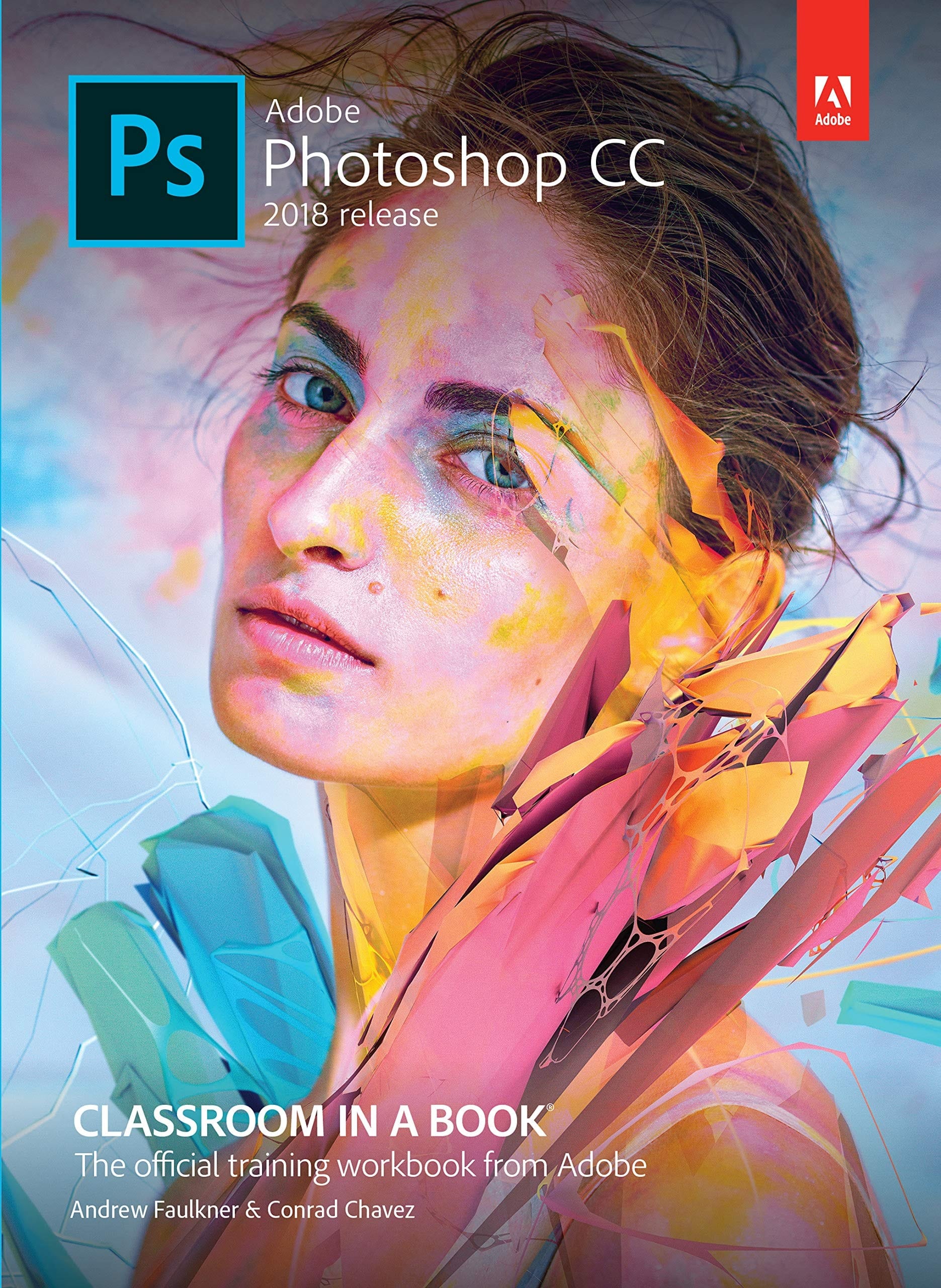 Adobe Photoshop CC 2018 Release Classroom in a Book : the Official Training Workbook from Adobe