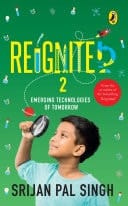 Reignited 2 Emerging Technologies of Tomorrow