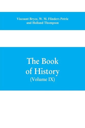 The Book of History. A History of All Nations from the Earliest Times to the Present, with Over 8,000 Illustrations Volume IX) (Western Europe in the Middle Ages
