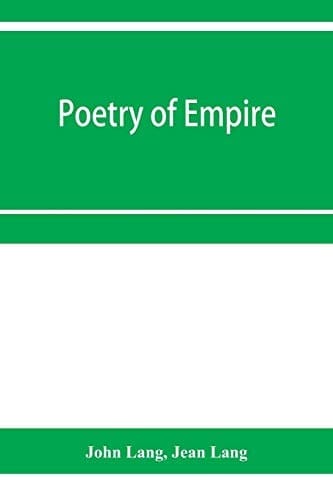 Poetry of Empire; Nineteen Centuries of British History