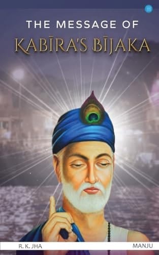 The Message of Kabira's Bijaka