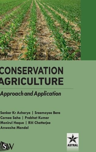 Conservation Agriculture Approach and Application