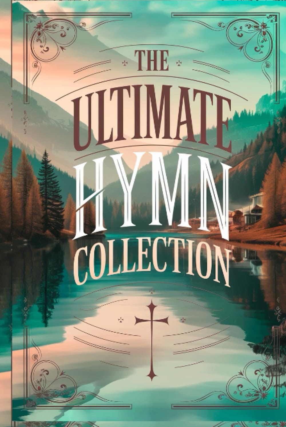 The Ultimate Hymn Collection (Grapevine Press)