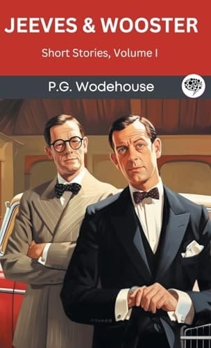 Jeeves & Wooster Short Stories, Volume I (Grapevine Press)