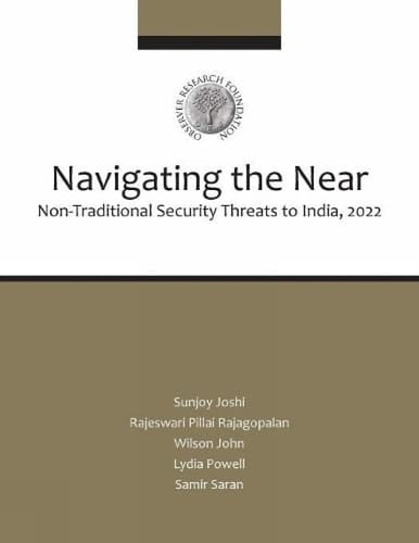 Navigating the Near Non-traditional Security Threats to India, 2022