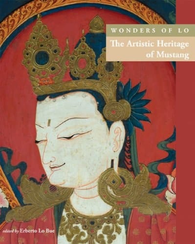 Wonders of Lo The Artistic Heritage of Mustang
