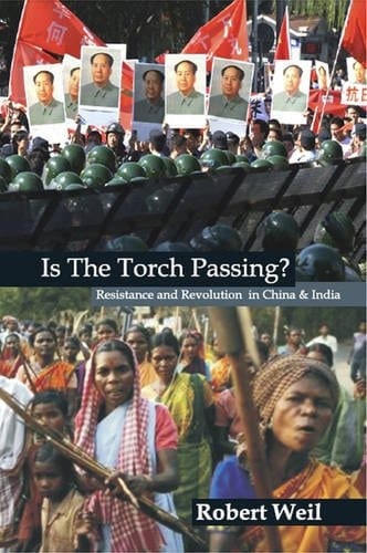 Is the Torch Passing? Resistance and Revolution in China and India