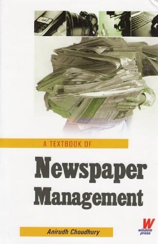 A Textbook of Newspaper Management