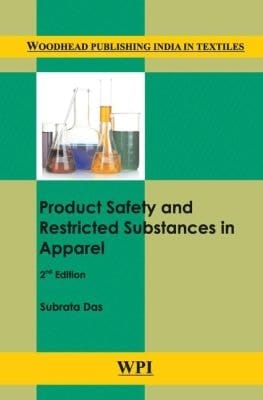 Product Safety and Restricted Substances in Apparel (Woodhead Publishing India in Textiles)