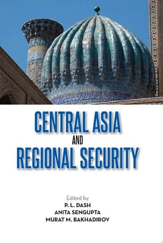 Central Asia and Regional Security