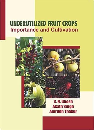 Underutilized Fruit Crops Importance and Cultivation