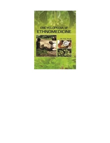 Encyclopedia of Ethnomedicine