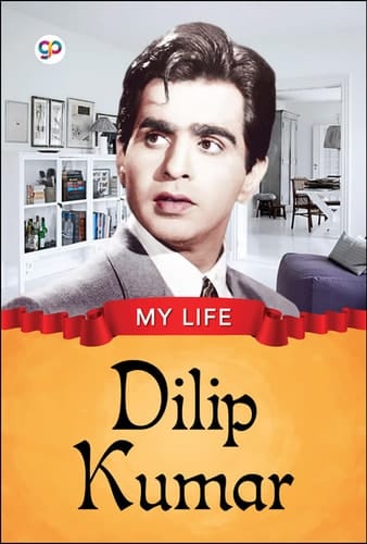 My Life Dilip Kumar