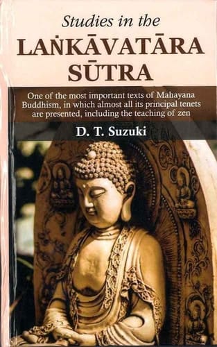 Studies in the Lankavatara Sutra One of the Most Important Texts of Mahayana Buddhism