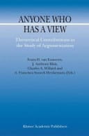 Anyone Who Has a View Theoretical Contributions to the Study of Argumentation