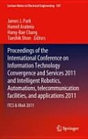IT Convergence and Services ITCS & IRoA 2011