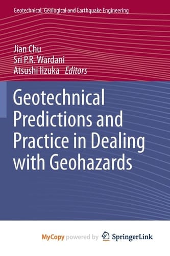 Geotechnical Predictions and Practice in Dealing with Geohazards