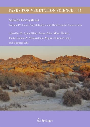 Sabkha Ecosystems Volume IV: Cash Crop Halophyte and Biodiversity Conservation