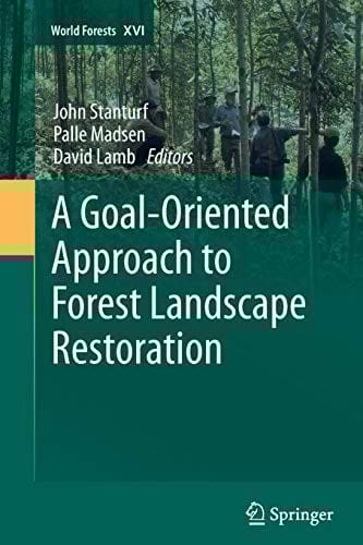 A Goaloriented Approach To Forest Landscape Restoration