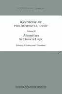 Handbook of Philosophical Logic Volume III: Alternatives to Classical Logic