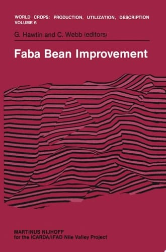Faba Bean Improvement Proceedings of the Faba Bean Conference held in Cairo, Egypt, March 7–11, 1981